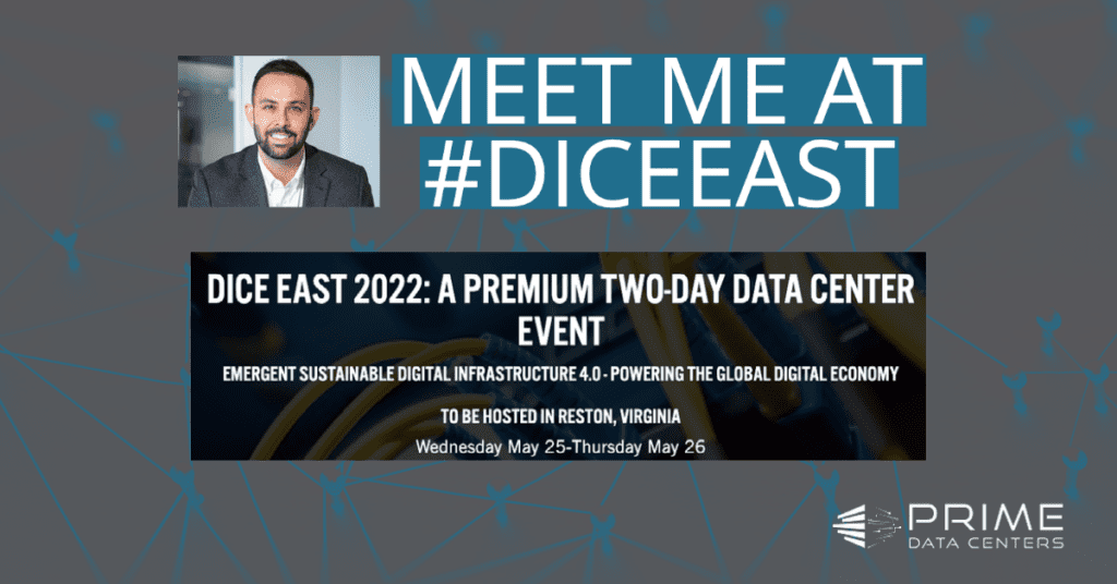 On the Road Again Prime Heads to DICE East 2022 Prime Data Centers